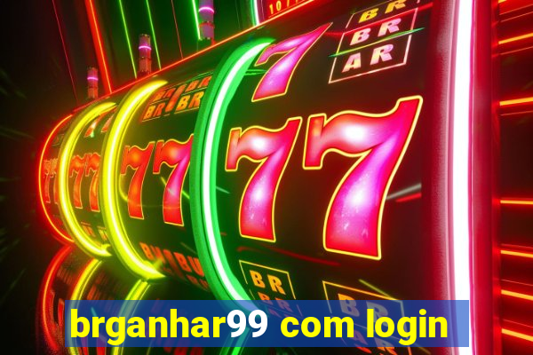 brganhar99 com login